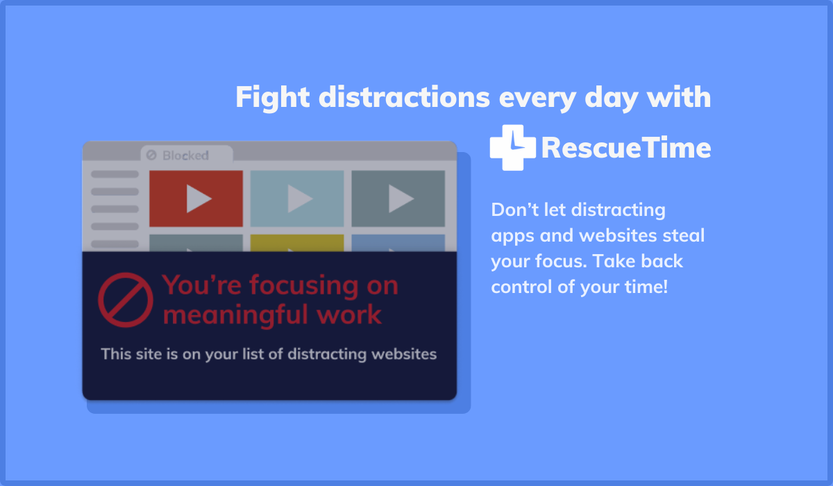 Fight distractions every day with RescueTime