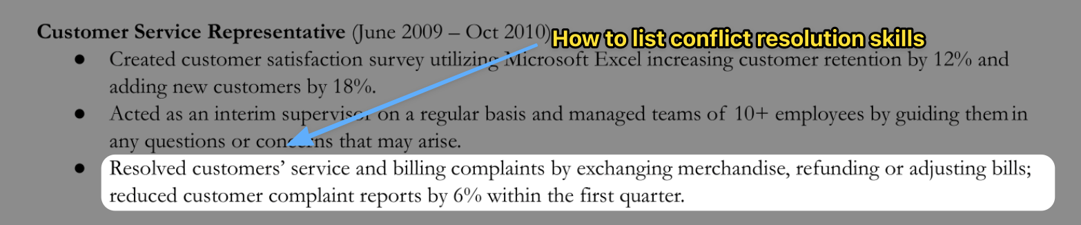 An example from a resume on how to show conflict resolution skills; discuss how you resolved conflicts and the measurable success for your company.