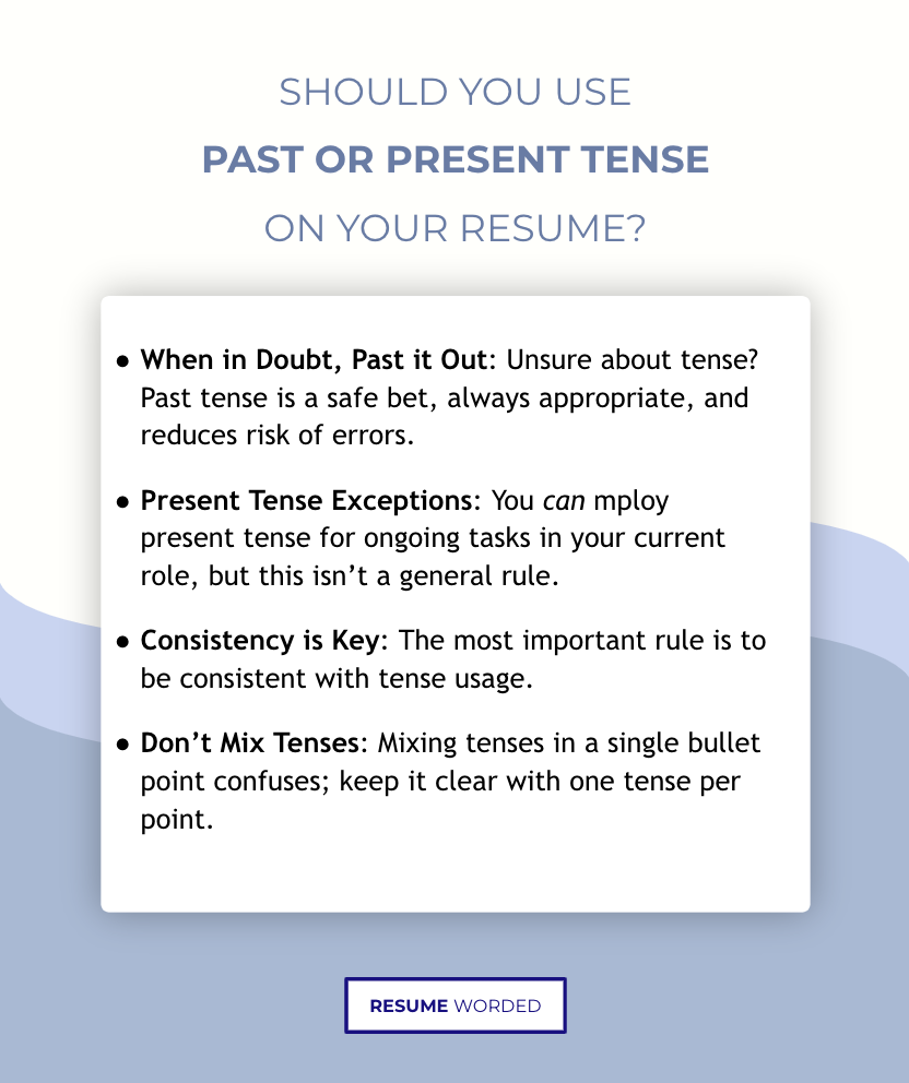 Resume Tenses: When to Use the Past Tense vs Present Tense