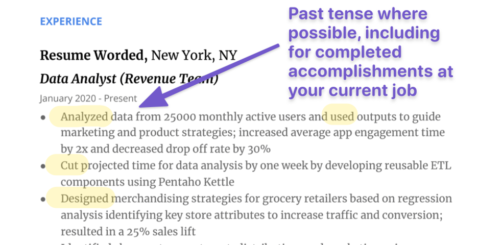 Using past tense verbs like “analyzed” and “designed” is the correct way to list accomplishments on a resume.