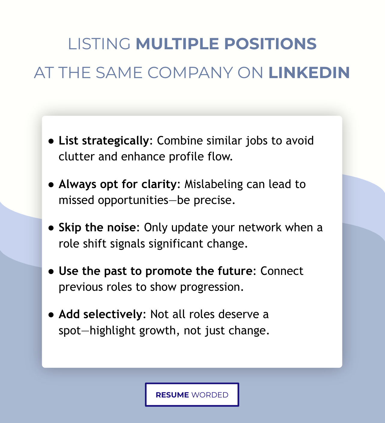 Key advice to remember when listing multiple positions at the same company on LinkedIn