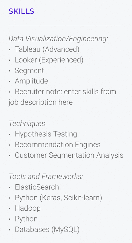 List technical skills in a separate skills section at the bottom of your resume